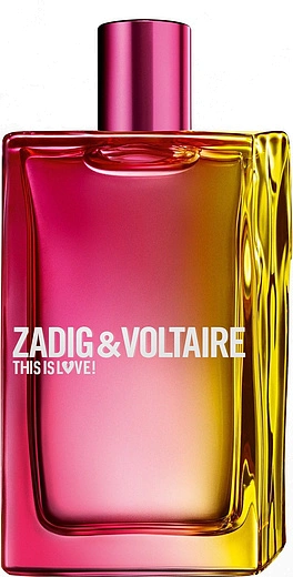 Zadig & Voltaire — Zadig & Voltaire This Is Love For Her