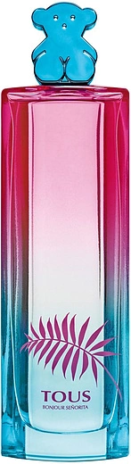 Tous Parfum — Tous Parfum Bonjour Senorita