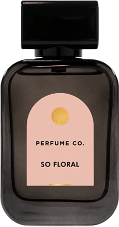Perfume Co. — Perfume Co. So Floral