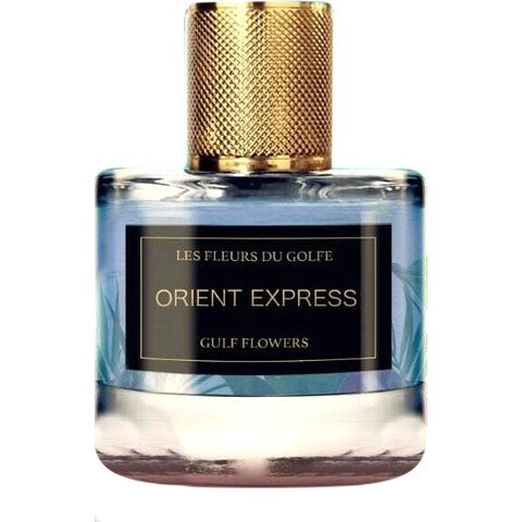 Les Fleurs Du Golfe — Les Fleurs Du Golfe Orient Express