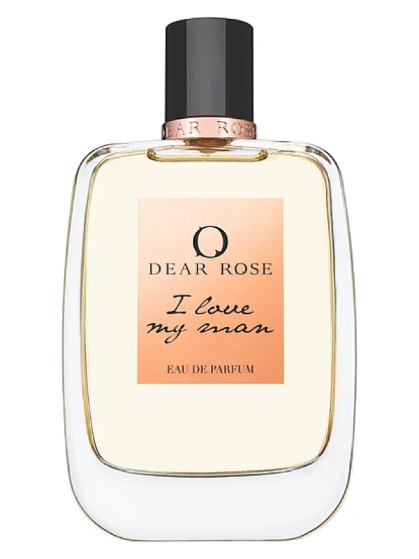 Dear Rose — Dear Rose I Love My Man