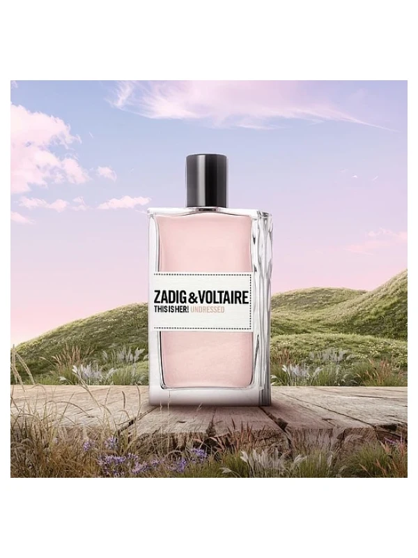 Zadig & Voltaire — Zadig & Voltaire This Is Her! Undressed