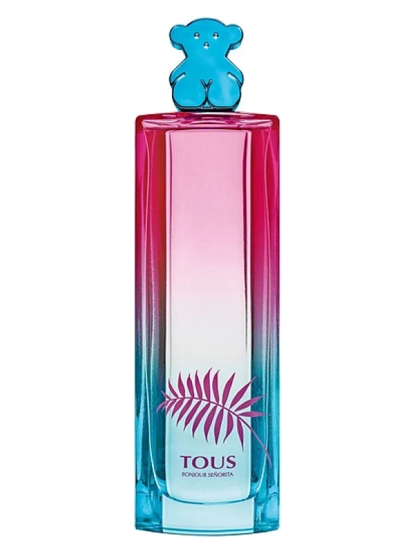 Tous Parfum — Tous Parfum Bonjour Senorita