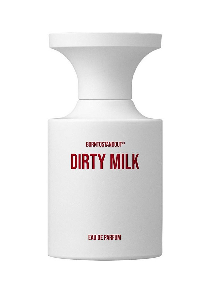 Borntostandout — Borntostandout Dirty Milk