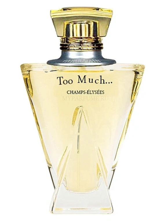 Guerlain — Guerlain Champs Elysees Too Much