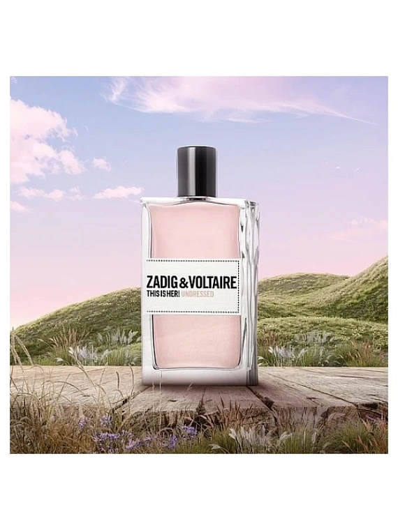 Zadig & Voltaire — Zadig & Voltaire This Is Her! Undressed